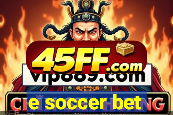 e soccer bet